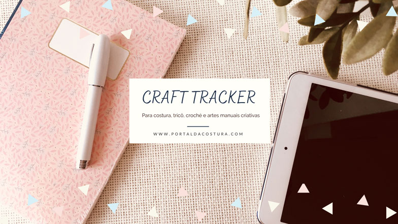 E se registar a sua prática criativa num Craft Tracker?