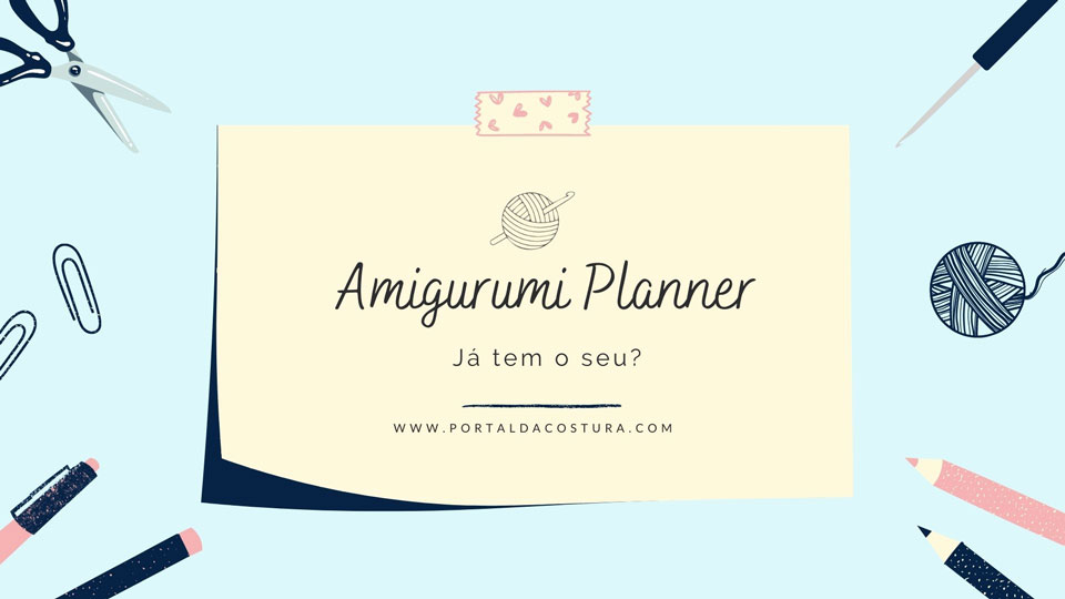 Já tem o seu Amigurumi Planner?